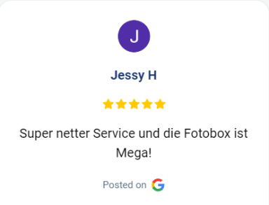 Google Bewertung von Jessy H.: 5 Sterne für Fotobox38 – Super netter Service, Fotobox ist Mega!